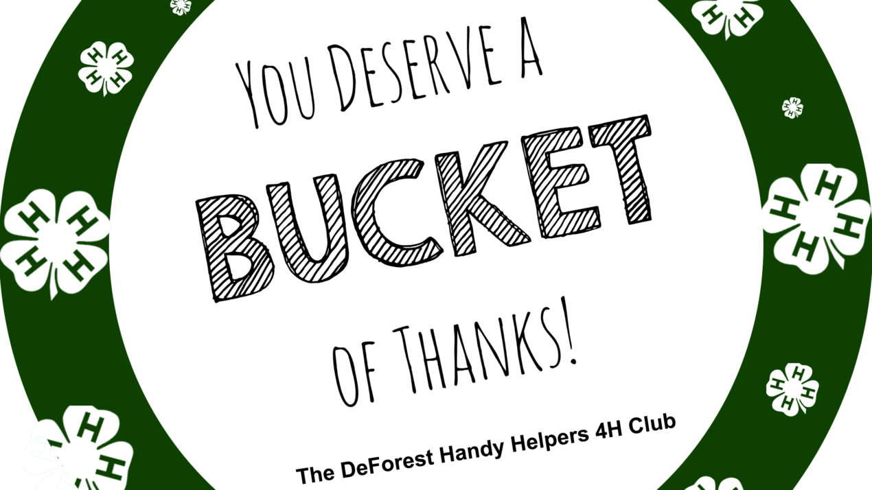 DeForest 4-H Club Delivers “Buckets of Thanks” to Local Farmers