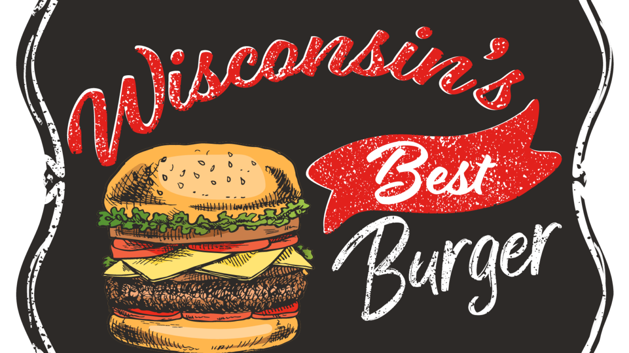 Do You Know Wisconsin’s Best Burger?