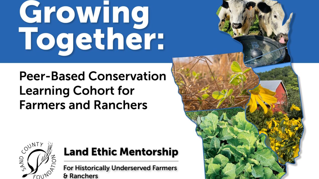Sand County Foundation Launching Cohorts For Farmers